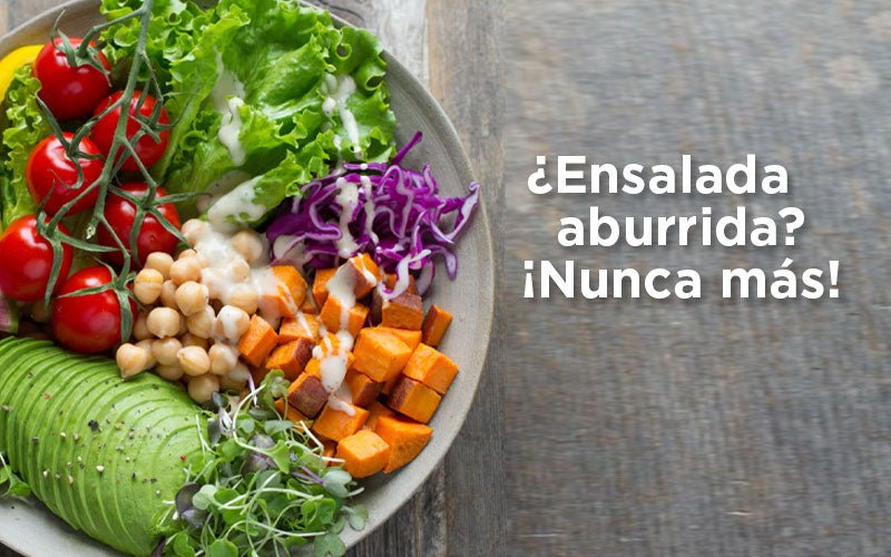 ¿Ensalada aburrida?¡Nunca!