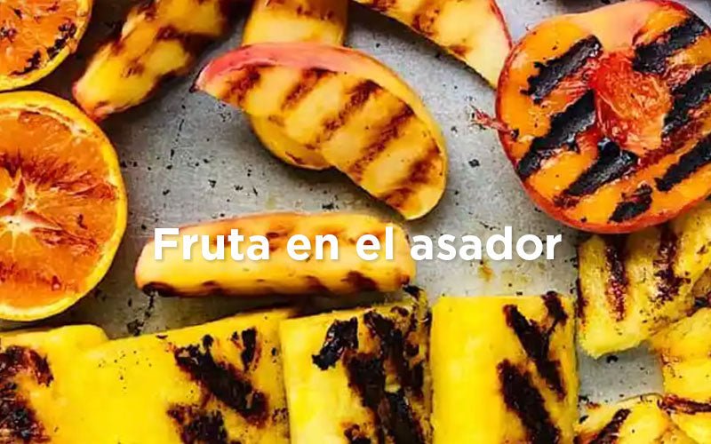 ¿Frutas en el asador?