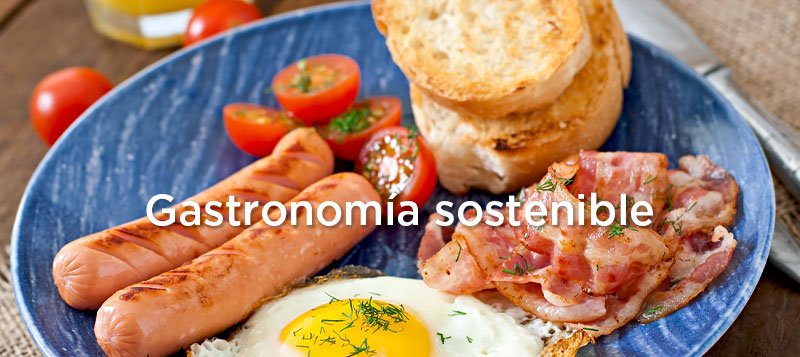 ¿Qué es la gastronomía sustentable?