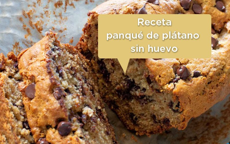 Receta panqué de plátano vegano sin huevo