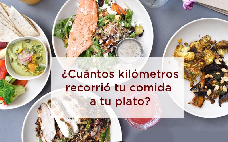 ¿Qué son las "food miles" o millas alimenticias?