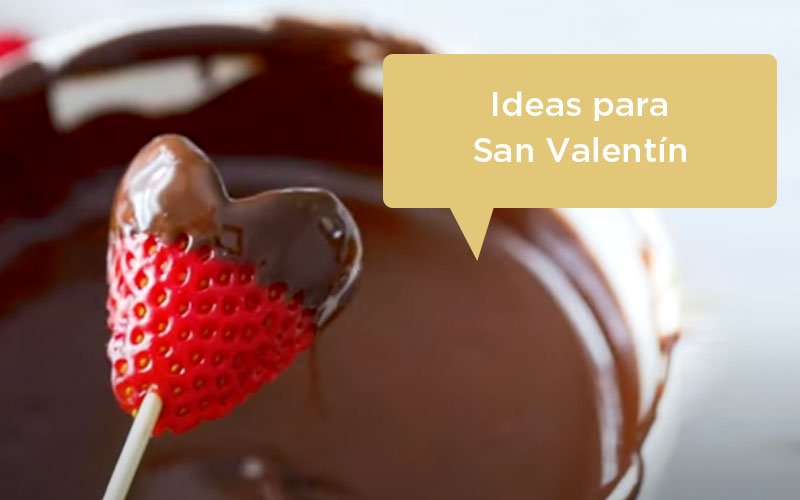 Ideas para San Valentin