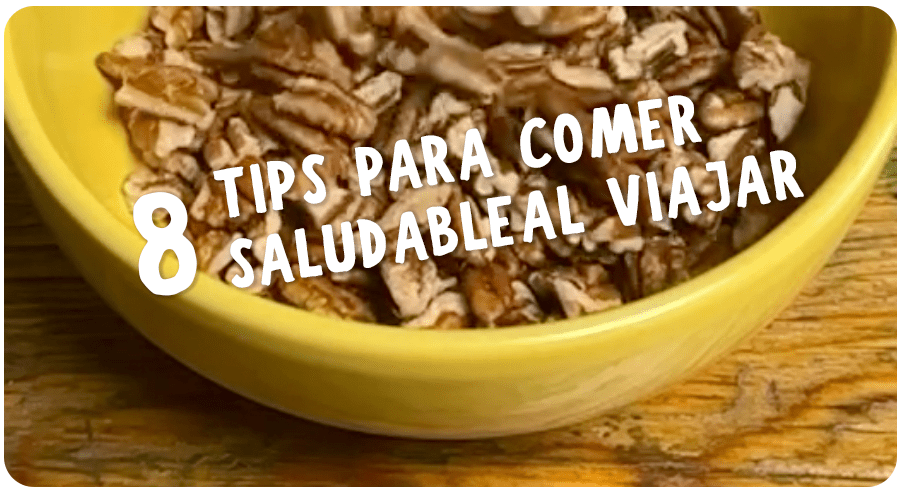 8 tips para comer healthy al viajar