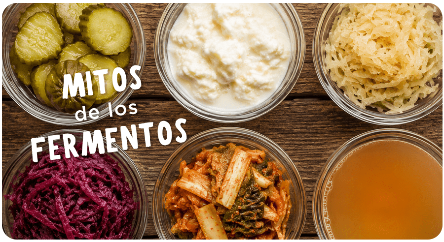 6 mitos de los alimentos fermentados
