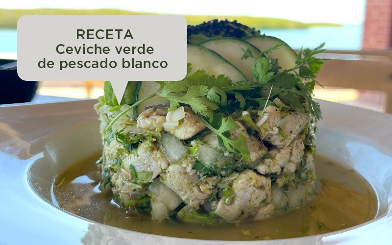 Receta ceviche verde de pescado blanquillo o blanco