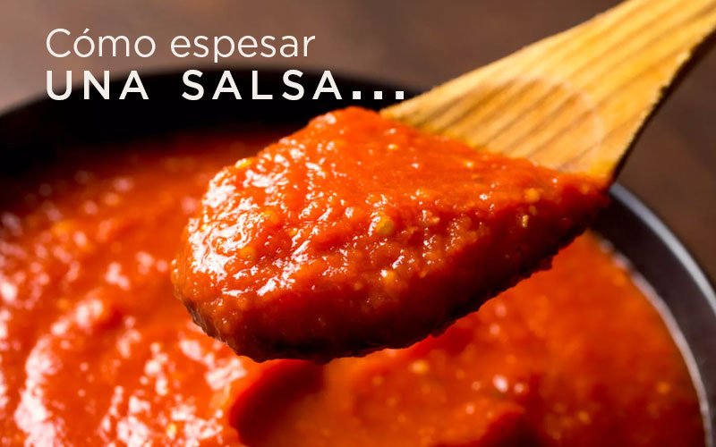 ¿Cómo espesar una salsa?
