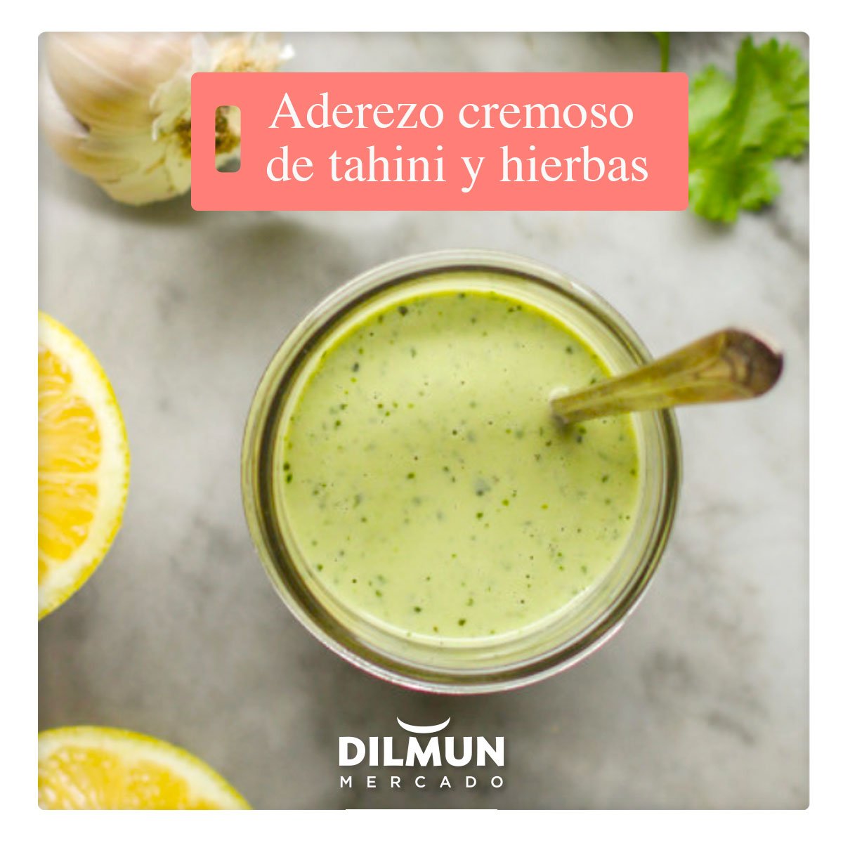 Receta aderezo cremosos de tahini y hierbas frescas