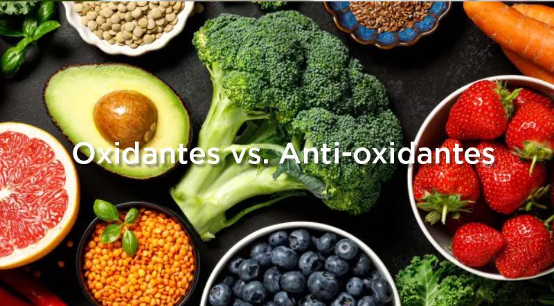 Oxidantes vs antioxidantes