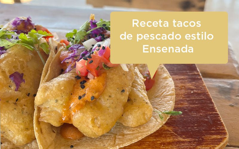 Receta tacos de pescado empanizados estilo Ensenada